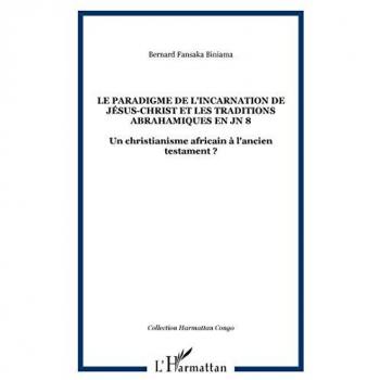 Le paradigme de l'incarnation de Jésus-Christ et les traditions abrahamiques en JN 8
