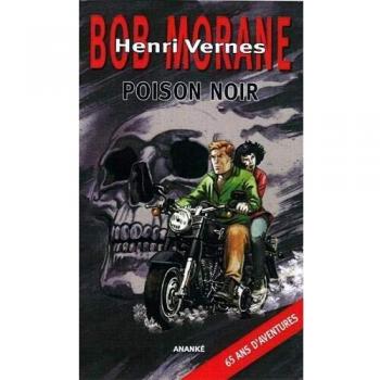 Bob Morane Poison noir