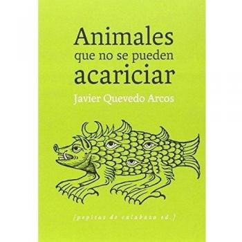 Animales que no se pueden acariciar (Tapa blanda con solapas).