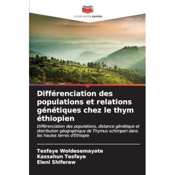 Woldesemayate, Tesfaye: Différenciation des populations et relations génétiques chez le thym éthiopien