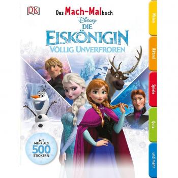 Das Mach-Malbuch. Disney Die Eiskönigin: Völlig unverfroren (mit mehr als 500 Stickern)