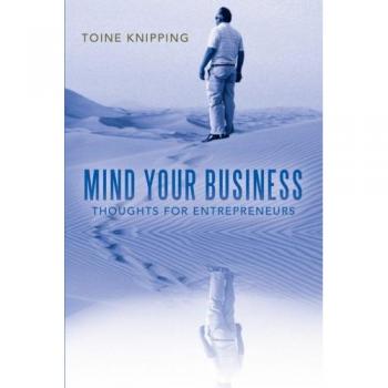 Mind Your Business: Thoughts for Entrepreneurs