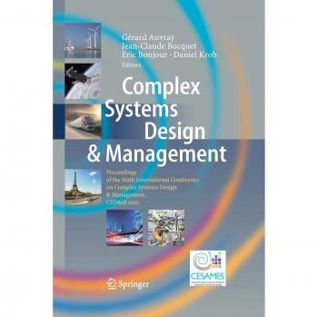 Complex Systems Design & Management: Proceedings of the Sixth International Conference on Complex Systems Design & Management, CSD&M 2015