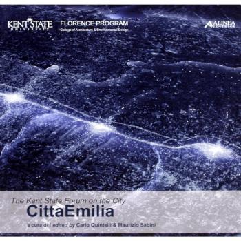 The Kent state forum on the city. CittàEmilia. Atti del Convegno internazionale
