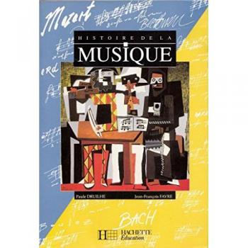 HISTOIRE DE LA MUSIQUE 6EME A 4EME. Edition 1992 (Hachette Education)