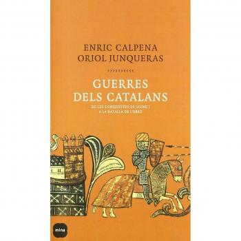 Guerres dels catalans : de les conquestes de Jaume I a la batalla de l'Ebre