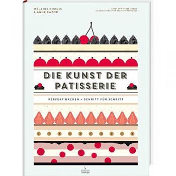 Die Kunst der Patisserie