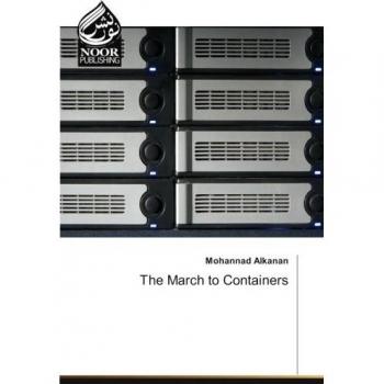 The March to Containers