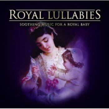 Royal Lullabies. Soothing Music For A Royal Baby