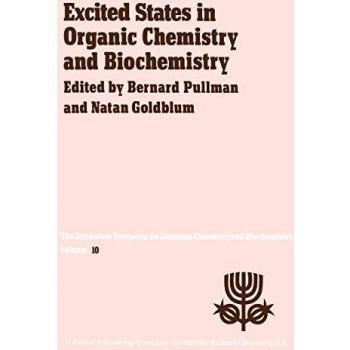 Excited States in Organic Chemistry and Biochemistry: Proceedings of the Tenth Jerusalem Syposium on Quantum Chemistry and Biochemistry held in ... 1977
