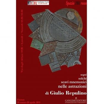 Segni, solchi, scavi mnemonici nelle astrazioni di Giulio Repulino