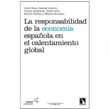 La responsabilidad de la economía española en el c (Tapa blanda).