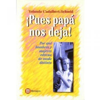 ¡Pues papá nos deja!