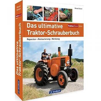Das ultimative Traktor-Schrauberbuch