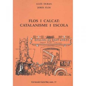 Flos i Calcat: Catalanisme i escola