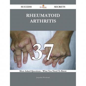 Vitalsource Technologies, Inc. Rheumatoid Arthritis 37 Success Secrets