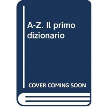 A-Z. Il primo dizionario