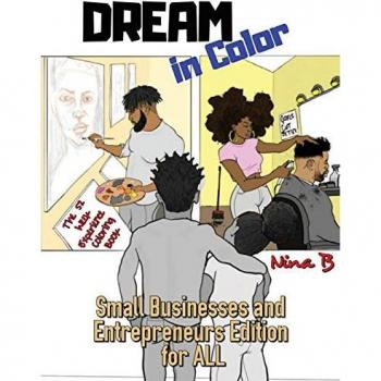 Dream In Color: Small Business and Entrepreneurs Edition for All (The 52 Week Experience Journal, Band 6)