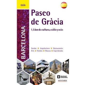 Paseo de Gracia 1.5 km de cultura, estilo y ocio