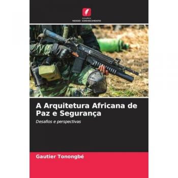 Tonongbé, Gautier: A Arquitetura Africana de Paz e Segurança