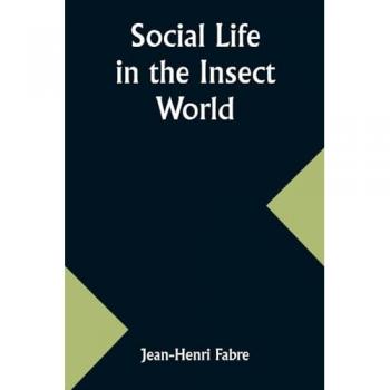 Social Life in the Insect World