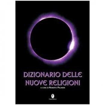 Dizionario delle nuove religioni / Roberto Palmieri / Casini