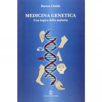 Medicina genetica. Una logica della malattia