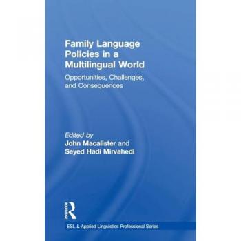 Family Language Policies in a Multilingual World