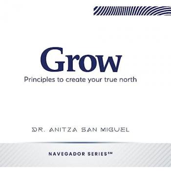 San Miguel, Anitza: Grow