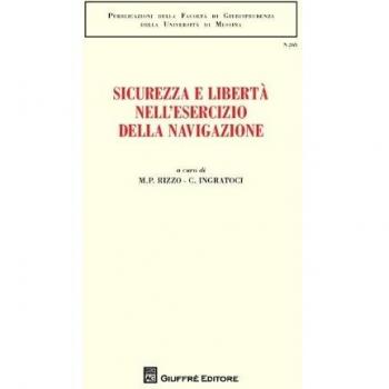 Sicurezza e libertà nell'esercizio della navigazione