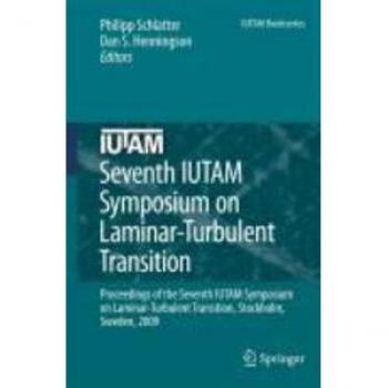 Vitalsource Technologies, Inc. Seventh Iutam Symposium On Laminar-turbulent Transition