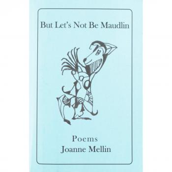 But Let's Not Be Maudlin