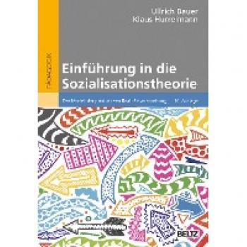 Bauer, Ullrich: Einführung in die Sozialisationstheorie