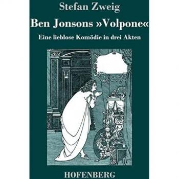 Ben Jonsons »Volpone«: Eine lieblose Komödie in drei Akten