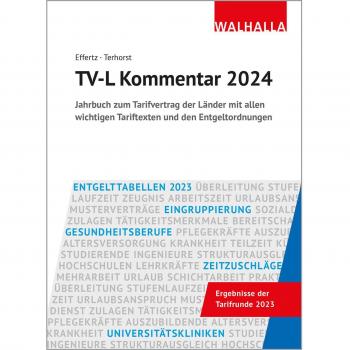 Jörg Effertz Tv-L Kommentar 2024: Jahrbuch Zum Tarifvertrag Der Länder Mit Allen Wichtigen Tariftexten Und Den Entgeltordnungen