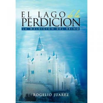 El Lago de La Perdicion
