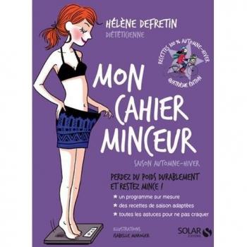 Hélène Defretin Mon Cahier Minceur : Saison Automne-Hiver
