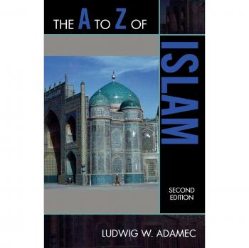 The A to Z of Islam (The A to Z Guide Series)