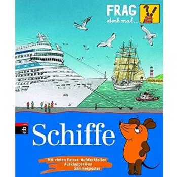 Sylvia Englert Frag Doch Mal ... Die Maus! Schiffe: Band 25