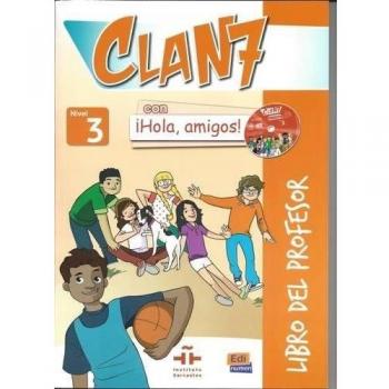 Clan 7 con Hola Amigos 3 : Tutor Book by Equipo Edinumen