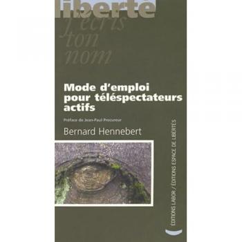 Mode d'emploi pour téléspectateurs actifs