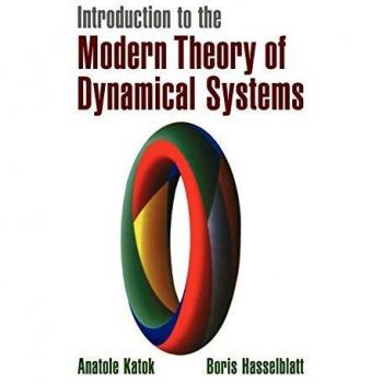 Introduction to the Modern Theory of Dynamical Systems,  Encyclopedia of Mathematics and Its Applications