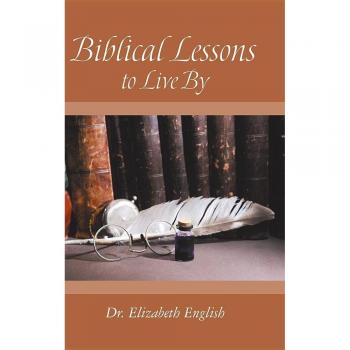 Biblical Lessons to Live By