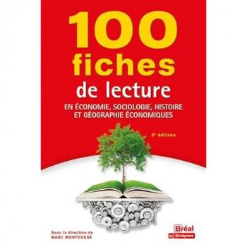 Marc Montoussé 100 Fiches De Lecture En Économie, Sociologie, Histoire Et Géographie Éco