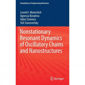 Nonstationary Resonant Dynamics of Oscillatory Chains and Nanostructures
