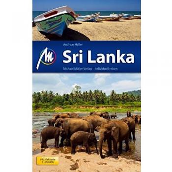 Andreas Haller Sri Lanka Reiseführer Michael Müller Verlag: Individuell Reisen Mit Vielen Praktischen Tipps.