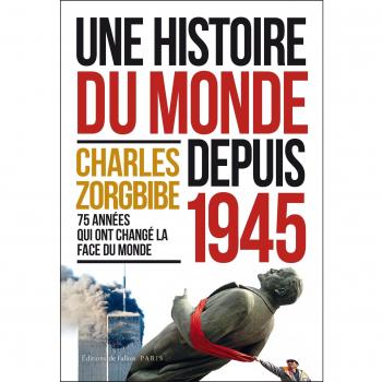 Une Histoire Du Monde Depuis 1945