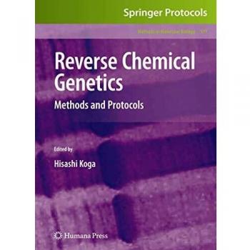 Reverse Chemical Genetics: Methods and Protocols (Methods in Molecular Biology)