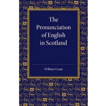 The Pronunciation of English in Scotland