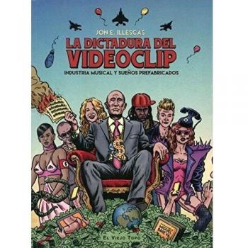 La Dictadura Del Videoclip